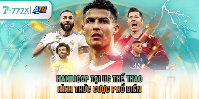 Handicap tại UG Thể Thao hình thức cược phổ biến